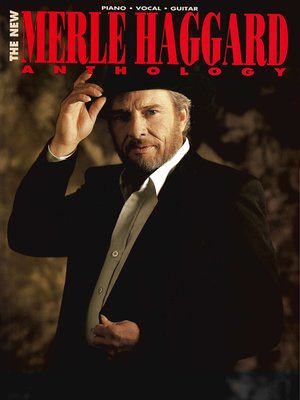 cover image of The New Merle Haggard Anthology Songbook